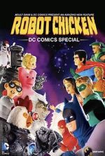 Watch Robot Chicken: DC Comics Special Watch123movies