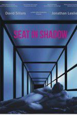 Watch Seat in Shadow Watch123movies