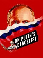 Watch On Putin\'s Blacklist Watch123movies