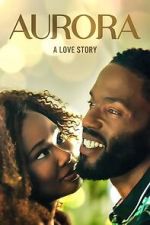 Watch Aurora: A Love Story Watch123movies