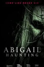 Watch Abigail Haunting Watch123movies