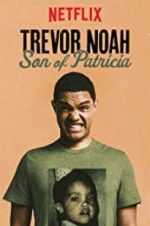 Watch Trevor Noah: Son of Patricia Watch123movies