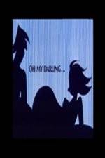 Watch Oh My Darling Watch123movies