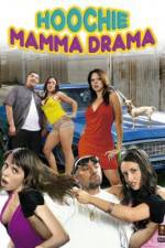 Watch Hoochie Mamma Drama Watch123movies