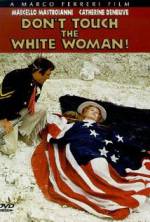 Watch Don't Touch the White Woman! Watch123movies