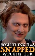 Watch Something Has Snapped Within Her (Short 2021) Watch123movies