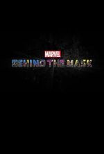 Watch Marvel\'s Behind the Mask Watch123movies