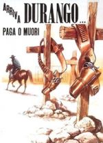 Watch Durango Is Coming, Pay or Die Watch123movies