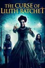 Watch The Curse of Lilith Ratchet Watch123movies