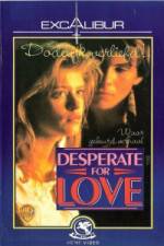 Watch Desperate for Love Watch123movies