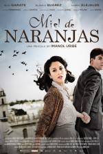 Watch Miel de naranjas Watch123movies
