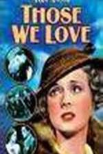 Watch Those We Love Watch123movies