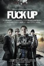Watch Fuck Up Watch123movies