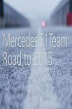 Watch Mercedes F1 Team: Road to 2015 Watch123movies