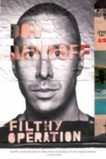 Watch Dov Davidoff Filthy Operation Watch123movies