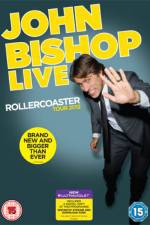 Watch John Bishop Live The Rollercoaster Tour Watch123movies