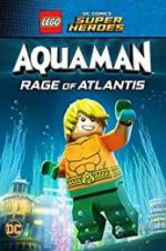 Watch LEGO DC Comics Super Heroes: Aquaman - Rage of Atlantis Watch123movies