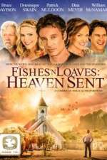 Watch Fishes 'n Loaves: Heaven Sent Watch123movies