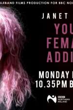 Watch Janet Devlin: Young, Female & Addicted Watch123movies