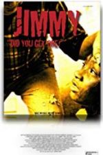 Watch Jimmy Part 1 Did You Get One? Watch123movies