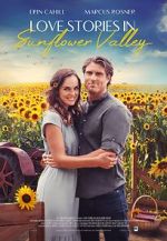 Watch Love Stories in Sunflower Valley Watch123movies
