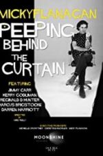 Watch Micky Flanagan: Peeping Behind the Curtain Watch123movies