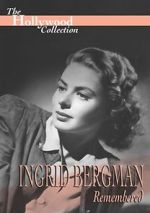 Watch Ingrid Bergman Remembered Watch123movies