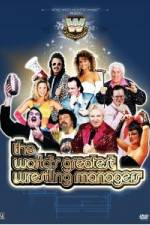 Watch WWE Presents The World's Greatest Wrestling Managers Watch123movies