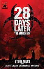 Watch 28 Days Later: The Aftermath (Chapter 3) - Decimation Watch123movies