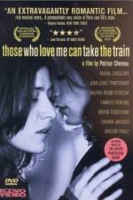 Watch Those Who Love Me Can Take the Train Watch123movies