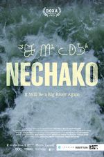 Watch Nechako: It Will Be a Big River Again Watch123movies