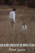 Watch Absurd Encounter with Fear Watch123movies