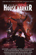 Watch I Had a Bloody Good Time at House Harker Watch123movies
