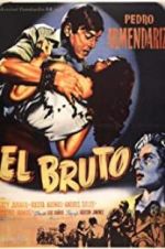 Watch El bruto Watch123movies
