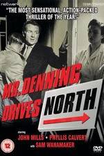 Watch Mr. Denning Drives North Watch123movies