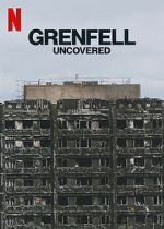 Watch Grenfell: Uncovered Watch123movies
