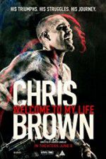 Watch Chris Brown Welcome to My Life Watch123movies