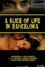 Watch A Slice of Life in Barcelona Watch123movies