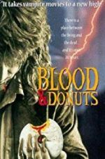 Watch Blood & Donuts Watch123movies