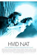 Watch Hvid nat Watch123movies