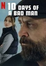 Watch 10 Days of a Bad Man Watch123movies