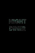 Watch Night Diner Watch123movies