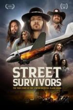 Watch Street Survivors: The True Story of the Lynyrd Skynyrd Plane Crash Watch123movies