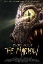 Watch Digging Up the Marrow Watch123movies