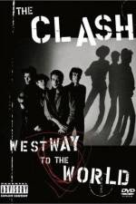 Watch The Clash Westway to the World Watch123movies