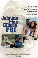 Watch Johnnie Mae Gibson: FBI Watch123movies