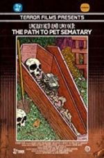 Watch Unearthed & Untold: The Path to Pet Sematary Watch123movies