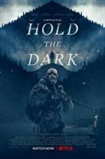 Watch Hold the Dark Watch123movies