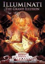 Watch Illuminati: The Grand Illusion Watch123movies