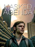 Watch Masked Agenda (Short 2020) Watch123movies
